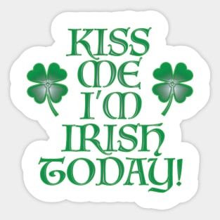 Kiss Me I'm Irish Today Sticker